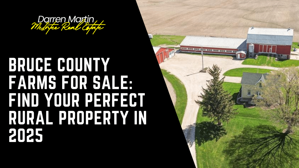 Aerial view of a farmhouse, barn, and green lawn beside a text block advertising Bruce County farms for sale in 2025 by Darren Martin McIntyre Real Estate.