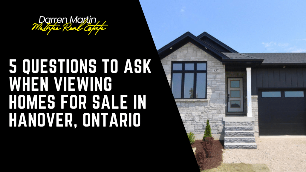 A modern stone house with a front lawn; text overlay reads "5 Questions to Ask When Viewing Homes for Sale in Hanover, Ontario." Perfect tips for exploring the best homes for sale in Hanover, Ontario.